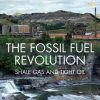 The Fossil Fuel Revolution: Shale Gas and Tight Oil 1st edition - eBook PDF