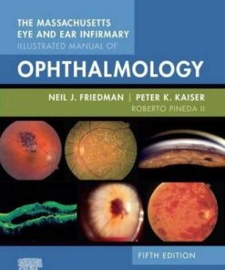 The Massachusetts Eye and Ear Infirmary Illustrated Manual of Ophthalmology 5th Edition Neil J. Friedman - eBook PDF