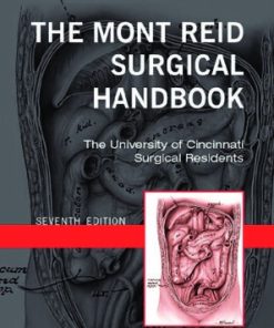 The Mont Reid Surgical Handbook 7th Edition The University Of Cincinnati Residents - eBook PDF