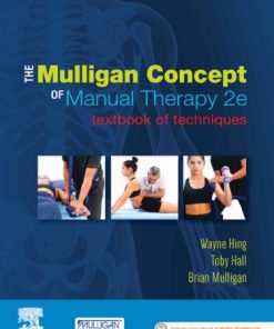 The Mulligan Concept of Manual Therapy: Textbook of Techniques 2nd Edition Edition Wayne Hing - eBook PDF