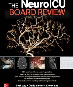 The NeuroICU Board Review 1st Edition Saef Izzy - eBook PDF