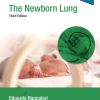 The Newborn Lung: Neonatology Questions and Controversies 3rd Edition Eduardo Bancalari - eBook PDF