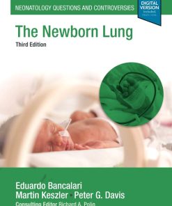 The Newborn Lung: Neonatology Questions and Controversies 3rd Edition Eduardo Bancalari - eBook PDF