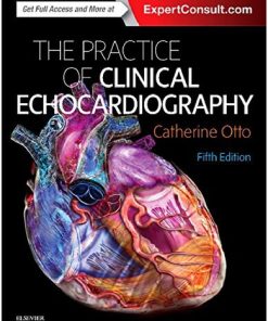 The Practice of Clinical Echocardiography 5th Edition Catherine M. Otto - eBook PDF