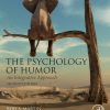 The Psychology of Humor: An Integrative Approach 2nd Edition - eBook PDF