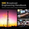 The SBE Broadcast Engineering Handbook: A Hands-on Guide to Station Design and Maintenance 1st Edition - eBook PDF
