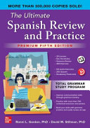 The Ultimate Spanish Review and Practice, Premium 5th Edition Ronni Gordon - eBook PDF