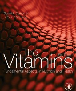 The Vitamins, Fifth Edition: Fundamental Aspects in Nutrition and Health - eBook PDF