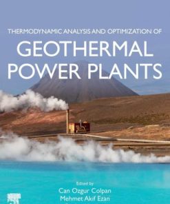 Thermodynamic Analysis and Optimization of Geothermal Power Plants 1st edition - eBook PDF