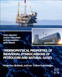Thermophysical Properties of Individual Hydrocarbons of Petroleum and Natural Gases: Properties, Methods, and Low-Carbon Technologies 1st Edition - eBook PDF