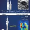 Tissue Elasticity Imaging Volume 1: Theory and Methods 1st Edition - eBook PDF