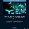 Translational Autoimmunity. Volume 5: Challenges for Autoimmune Diseases 1st edition - eBook PDF