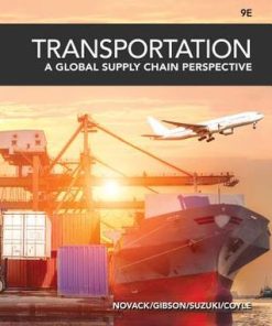 Transportation: a global supply chain perspective 9e Edition Coyle - eBook PDF