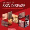 Treatment of Skin Disease: Comprehensive Therapeutic Strategies 6th Edition Mark G. Lebwohl - eBook PDF