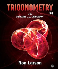 Trigonometry with CalcChat and CalcView 10th Edition Ron Larson - eBook PDF
