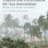 Tropical and Extratropical Air-Sea Interactions: Modes of Climate Variations 1st Edition - eBook PDF