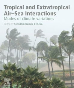Tropical and Extratropical Air-Sea Interactions: Modes of Climate Variations 1st Edition - eBook PDF
