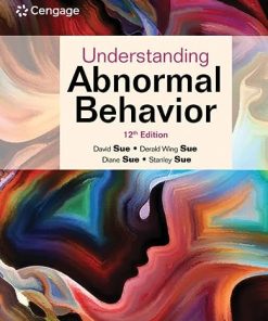 Understanding Abnormal Behavior 12th Edition David Sue - eBook PDF