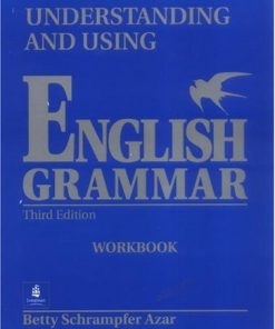 Understanding and Using English Grammar Workbook, Third Edition Betty Schrampfer Azar - eBook PDF