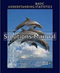Understanding Basic Statistics Solutions Manaul 8th Edition Charles Henry Brase - eBook PDF