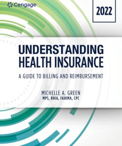 Understanding Health Insurance: A Guide to Billing and Reimbursement - 2022 Edition  17th Edition - eBook PDF