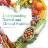 Understanding Normal and Clinical Nutrition - eBook PDF
