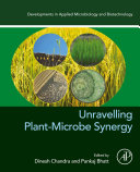 Unravelling Plant-Microbe Synergy 1st Edition Dinesh Chandra - eBook PDF