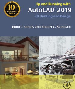 Up and Running with AutoCAD 2019: 2D Drafting and Design 1st Edition - eBook PDF