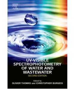 UV-Visible Spectrophotometry of Water and Wastewater Second Edition Olivier Thomas - eBook PDF