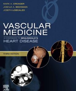 Vascular Medicine: A Companion to Braunwald’s Heart Disease 3rd Edition Mark Creager - eBook PDF