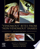 Venomous Bites from "Non-Venomous" Snakes 2nd edition - eBook PDF