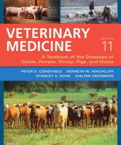 Veterinary medicine a textbook of the diseases of cattle, horses, sheep, pigs, and goats Volumes 1 + 2 11th Edition Peter D. Constable - eBook PDF