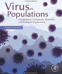 Virus as populations : composition, complexity, dynamics, and biological implications 1st Edition Domingo - eBook PDF
