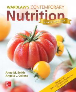 Wardlaw's contemporary nutrition. Tenth Edition Gordon M. Wardlaw - eBook PDF