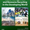 Waste Management and Resource Recycling in the Developing World 1st Edition - eBook PDF