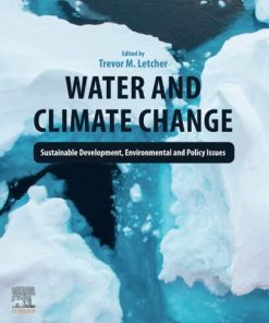Water and Climate Change: Sustainable Development, Environmental and Policy Issues 1st edition - eBook PDF