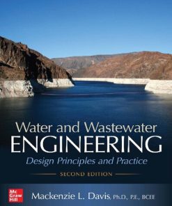 Water and Wastewater Engineering: Design Principles and Practice Second Edition Mackenzie L. Davis - eBook PDF
