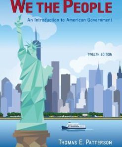 We the People 12th Edition Thomas E. Patterson - eBook PDF