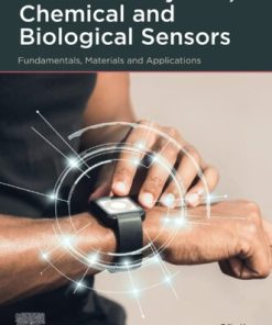 Wearable Physical, Chemical and Biological Sensors: Fundamentals, Materials and Applications 1st Edition Eden Morales-Narvaez (Editor) - eBook PDF