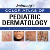 Weinberg’s Color Atlas of Pediatric Dermatology 5th Edition Edition Neil S. Prose - eBook PDF