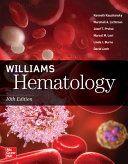 Williams Hematology 10th Edition Kenneth Kaushansky - eBook PDF