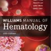 Williams Manual of Hematology [10th Edition] Marshall A. Lichtman - eBook PDF