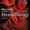Williams Manual of Hematology 9th Edition Marshall A. Lichtman Et Al. - eBook PDF