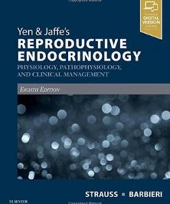 Yen & Jaffe’s Reproductive Endocrinology: Physiology, Pathophysiology, and Clinical Management, 8e Yen & Jaffe’s Reproductive Endocrinology: Physiology, Pathophysiology, and Clinical Management, 8e 2018 8th Edition 8E Yen & Jaffe’S Reproductive Endocrinology: Physiology - eBook PDF