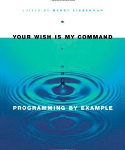 Your Wish Is My Command: Programming by Example - eBook PDF