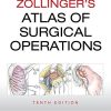 Zollinger’s Atlas of Surgical Operations, Tenth Edition Robert M. Zollinger Jr. - eBook PDF